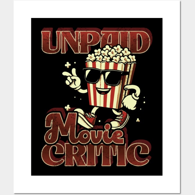 Unpaid Movie Critic // Vintage Film lover Wall Art by Trendsdk